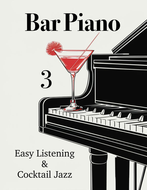 How To Play Bar Piano Vol. 3, Improvising Easy Listening & Cocktail Jazz